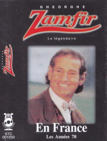 Muzică Populară/Lăutarească - Gheorghe Zamfir - Gheorghe Zamfir En France (Les Années 70) (Caseta Audio)