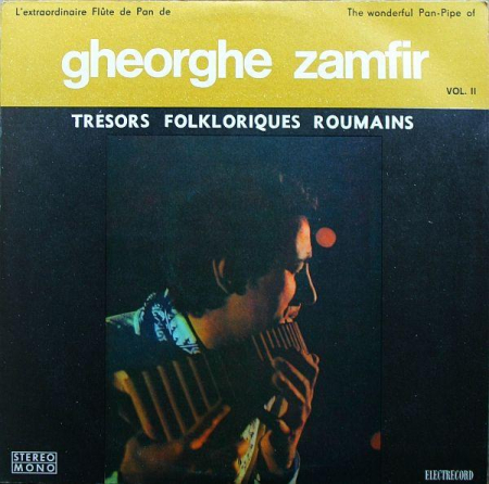 Discuri vinil - Gheorghe Zamfir - L'Extraordinaire Flûte De Pan De Gheorghe Zamfir = The Wonderful Pan-Pipe Of Gheorghe Zamfir Vol. II
