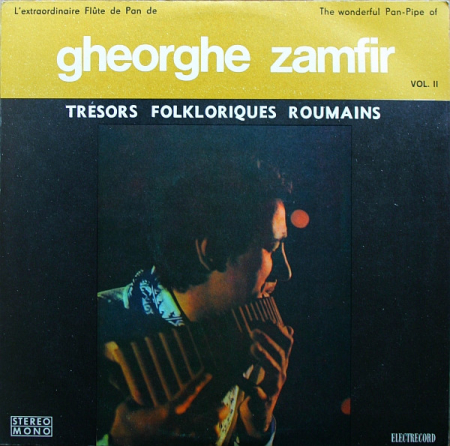Muzică Populară/Lăutarească - Gheorghe Zamfir - L'Extraordinaire Flûte De Pan De Gheorghe Zamfir = The Wonderful Pan-Pipe Of Gheorghe Zamfir Vol. II, (Disc Vinil)