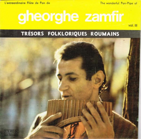 Discuri vinil - Gheorghe Zamfir - L'Extraordinaire Flûte De Pan De Gheorghe Zamfir Vol. III / The Wonderful Pan-Pipe Of Gheorghe Zamfir Vol. III, (Disc Vinil)