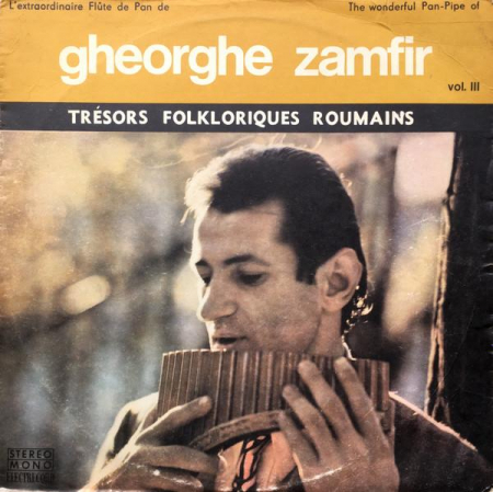 Gheorghe Zamfir - L'Extraordinaire Flûte De Pan De / The Wonderful Pan-Pipe Of Gheorghe Zamfir Vol. III, (Disc Vinil) [0]