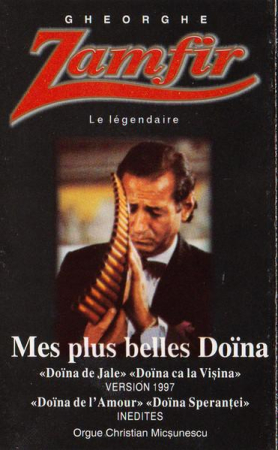 Casete audio - Gheorghe Zamfir - Mes Plus Belles Doïna (Caseta Audio)