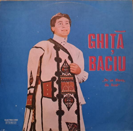 Muzică Populară/Lăutarească - Ghiṭǎ Baciu - De Pe Mureș, Din Arad, (Disc Vinil)