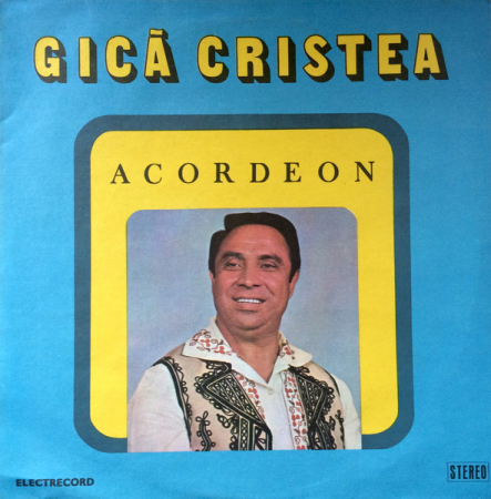 Discuri vinil - Gică Cristea - Acordeon, (Disc Vinil)