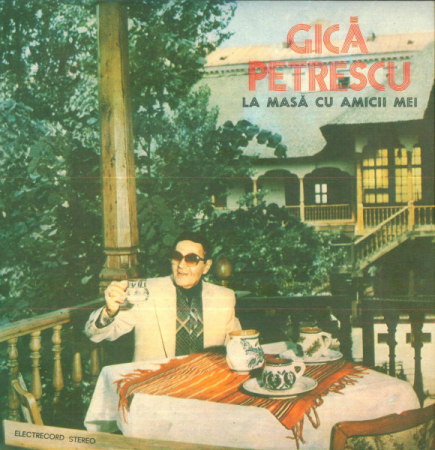 Muzică Ușoară - Gică Petrescu - La Masă Cu Amicii Mei, (Disc Vinil)