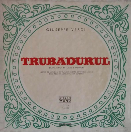 Muzică Clasică - Giuseppe Verdi - Trubadurul (Dramă Lirică În 4 Acte), (Disc Vinil)