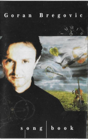 Casete audio - Goran Bregović - Songbook , (Casetă Audio)