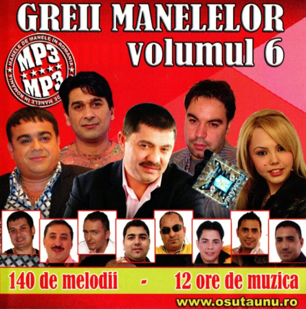 Cd-uri - Greii Manelelor Vol. 6 (Mp3, CD)