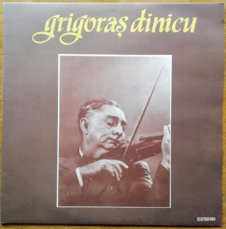 Muzică Populară/Lăutarească - Grigoras Dinicu - Grigoraș Dinicu, (Disc Vinil)
