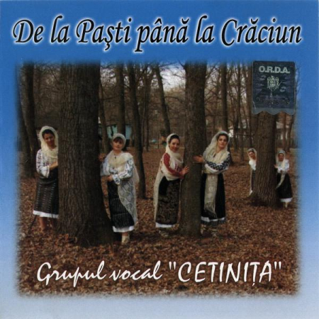 Cd-uri - Grupul vocal "Cetinița" - De La Paști Până La Crăciun, (CD)