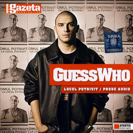 Hip-Hop - Guess Who - Locul Potrivit / Probe Audio, (CD)
