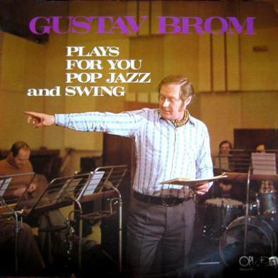 Discuri vinil - Gustav Brom - Plays For You Pop Jazz And Swing (Disc Vinil)