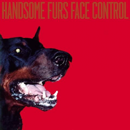 Rock/Folk - Handsome Furs - Face Control, (CD)