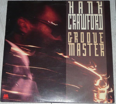 Discuri vinil - Hank Crawford - Groove Master (Disc Vinil)