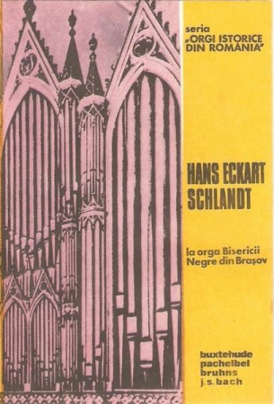 Casete audio - Hans-Eckart Schlandt - Hans Eckart Schlandt La Orga Bisericii Negre Din Brașov  (Caseta Audio)