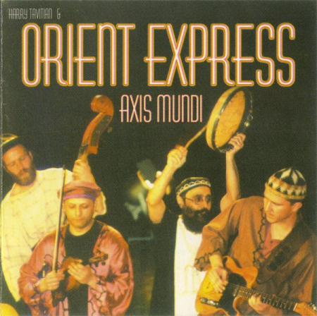 Rarități - Harry Tavitian & Orient Express – Axis Mundi (CD SIGILAT)