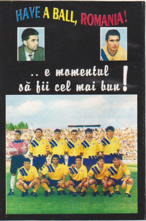 Muzica Usoara - Have A Ball, Romania! (...e Momentul Să Fii Cel Mai Bun!), (Casetă Audio)