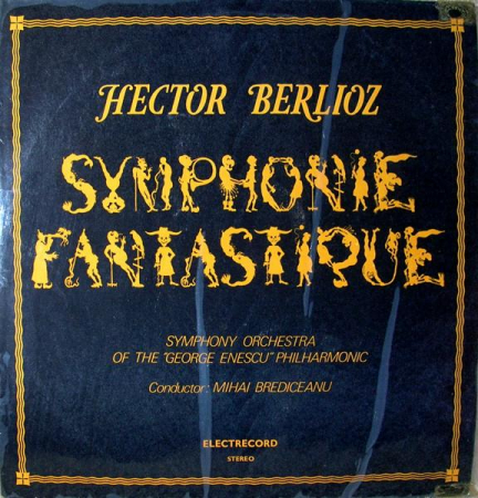 Muzică Clasică - Hector Berlioz - Symphonie Fantastique, (Disc Vinil)