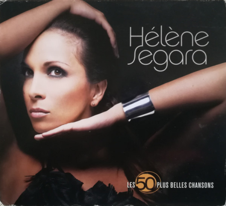 Pop - Hélène Ségara – Les 50 Plus Belles Chansons