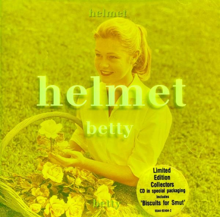 Cd-uri - Helmet - Betty