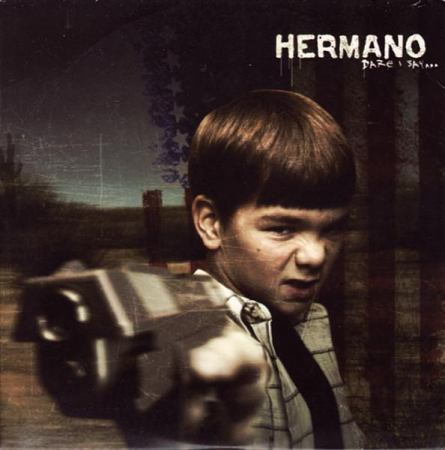 Cd-uri - Hermano - Dare I Say...