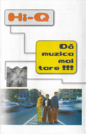 Muzica Electronica - Hi-Q - Dă Muzica Mai Tare !!!, (Casetă Audio)
