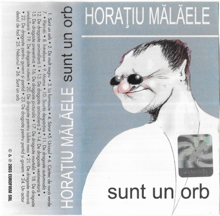 Horațiu Mălăele - Sunt Un Orb, (Casetă Audio) [0]