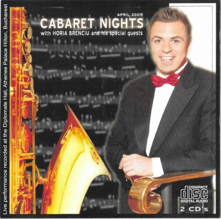 Horia Brenciu - Cabaret Nights April 2005, (CD) [0]