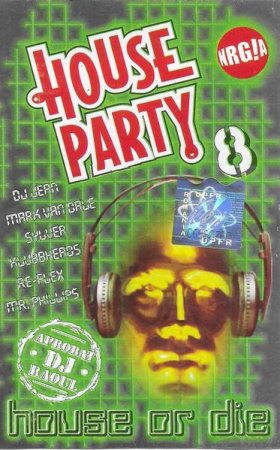 Muzica Electronica - House Party 8 (House Or Die) , (Casetă Audio)