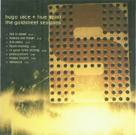 Cd-uri - Hugo Race & True Spirit - The Goldstreet Sessions (CD)