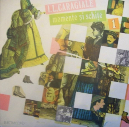 Povesti/Teatru/Non-Music - I.L. Caragiale* – Momente Și Schițe (Discul 1), (Disc Vinil)