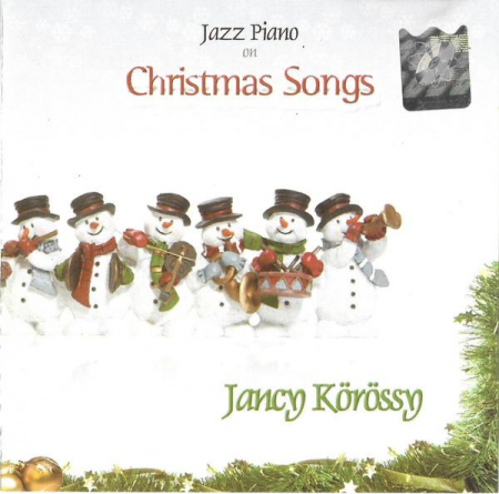 Jazz/Funk/Soul - Iancsy Körössy - Jazz Piano On Christmas Songs, (CD)