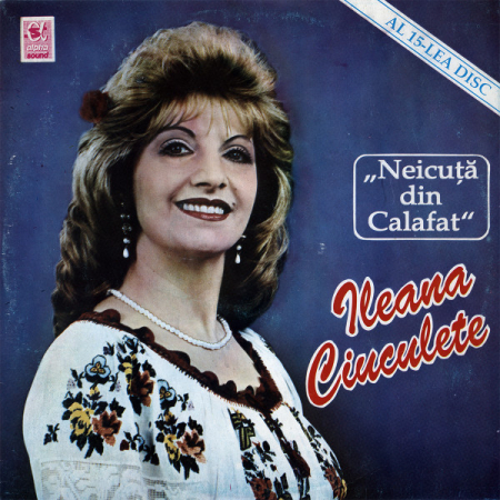 Noutăți - Ileana Ciuculete – Neicuță Din Calafat (VINIL)