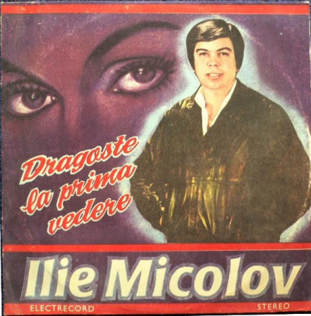 Ilie Micolov - Dragoste La Prima Vedere, (Disc Vinil) [0]