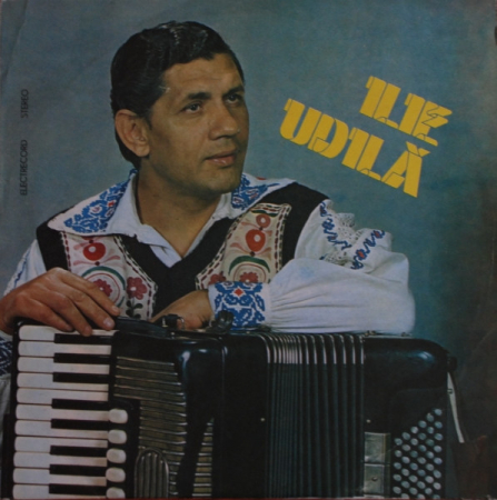 Muzică Populară/Lăutarească - Ilie Udilă - Ilie Udilă, (Disc Vinil)