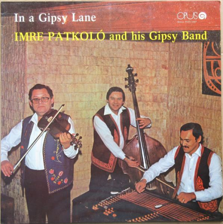 Imre Patkoló And His Gipsy Band - In A Gipsy Lane (Disc Vinil) [0]
