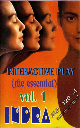 Muzica Electronica - Indra - Interactive Play (The Essential) Vol. 1, (Casetă Audio)
