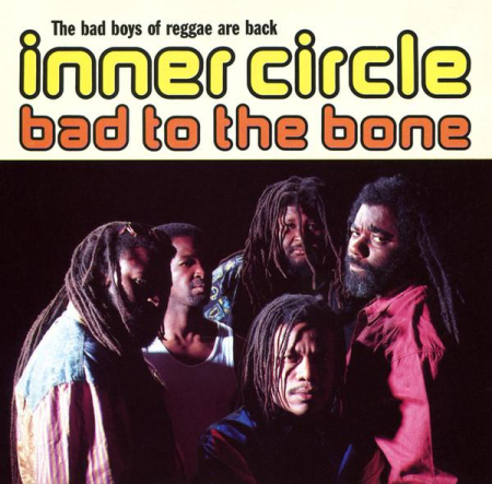 Cd-uri - Inner Circle - Bad To The Bone