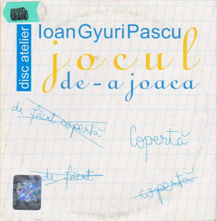 Cd-uri - Ioan Gyuri Pascu - Jocul De-a Joaca - Disc Atelier, (CD)