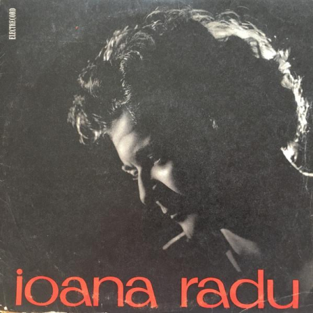 Discuri vinil - Ioana Radu - Ioana Radu (Disc Vinil)
