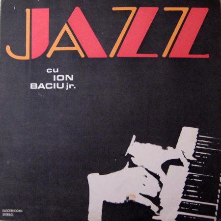 Jazz/Funk/Soul - Ion Baciu Jr. - Jazz Cu Ion Baciu Jr., (Disc Vinil)