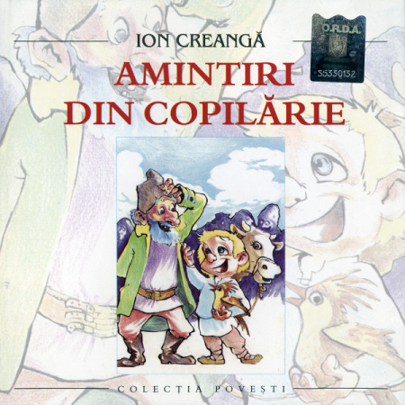 Povesti/Teatru/Non-Music - Ion Creangă – Amintiri Din Copilărie (CD)