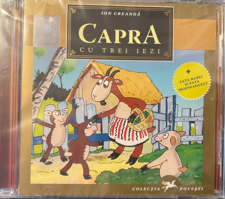 Povesti/Teatru/Non-Music - Ion Creanga – Capra cu Trei Iezi (+ Fata Babei si Fata Mosneagului) (CD)