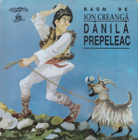 Povesti/Teatru/Non-Music - Ion Creangă – Dănilă Prepeleac (VINIL)