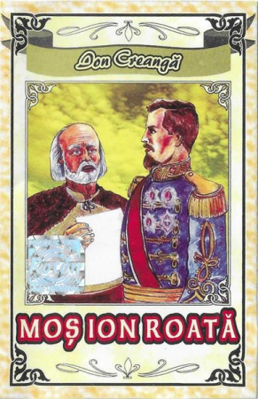 Casete audio - Ion Creangă - Moș Ion Roată