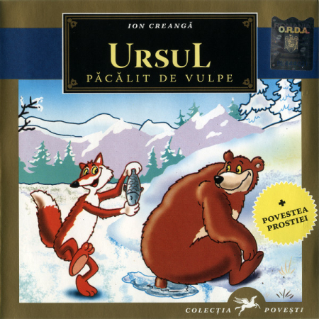 Ion Creangă – Ursul Păcălit De Vulpe (+ Povestea Prostiei) (CD) [0]