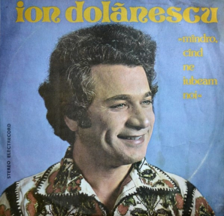 Muzică Populară/Lăutarească - Ion Dolănescu - Mîndro, Cînd Ne Iubeam Noi, (Disc Vinil)