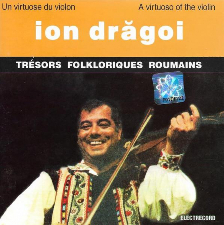 Muzică Populară/Lăutarească - Ion Drăgoi - Un Virtuose Du Violin / A Virtuoso Of The Violin, (CD)