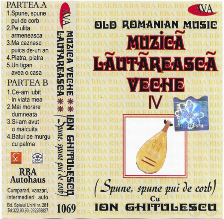 Muzică Populară/Lăutarească - Ion Ghițulescu - Muzicã Lãutãreascã Veche IV (Spune, Spune Pui De Cerb) , (Casetă Audio)