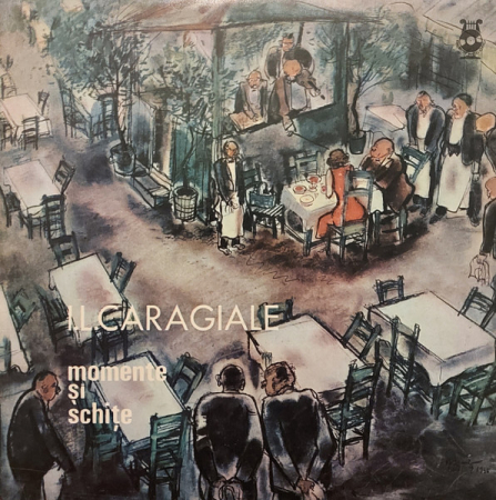 Discuri vinil - Ion Luca Caragiale – Momente Și Schițe (DISC VINIL)